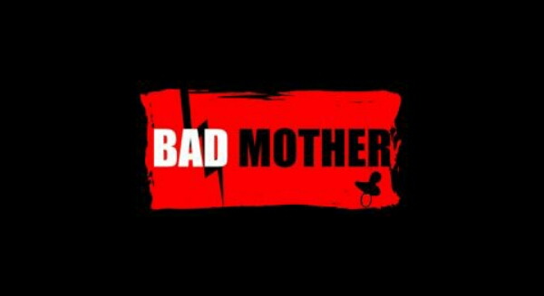 [Bad Mother] Ma mère est alcoolique