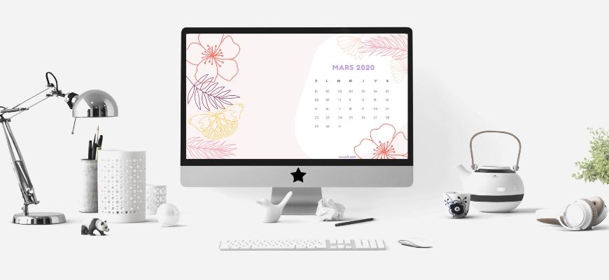 Calendrier et fonds d’écran de mars 2020 à télécharger