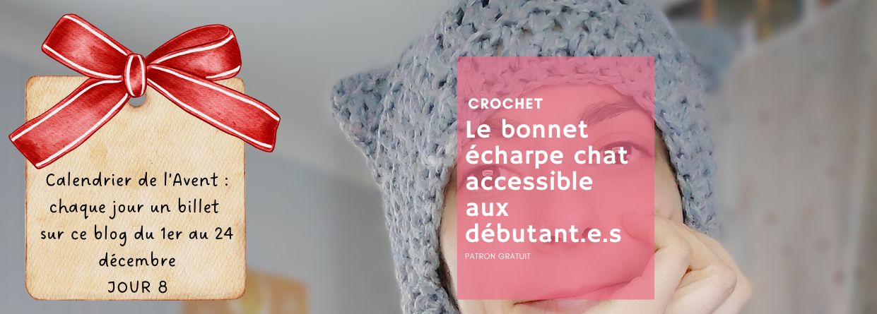 [Crochet] Le bonnet écharpe chat accessible aux débutant.e.s